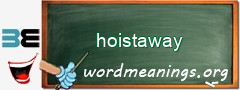 WordMeaning blackboard for hoistaway